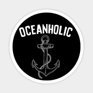 Oceanholic - Nautical anchor Gift Idea for beach Lovers Magnet